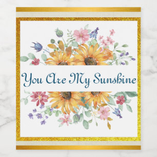 Étiquette Pour Bouteilles De Vin Vous êtes ma citation de Sunshine et Sunflower