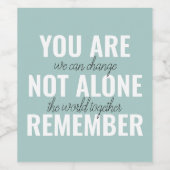 Étiquette Pour Bouteilles De Vin Vous N'Êtes Pas Seul À Vous Souvenir De Inspiratio (Étiquettes simples)