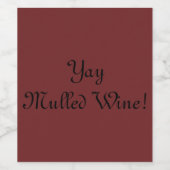 Étiquette Pour Bouteilles De Vin Yay Vin Mulled ! (Étiquettes simples)