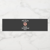 Étiquette Pour Bouteilles D'eau 3e anniversaire Funny Donut Thème Drôle Citation (Étiquettes simples)