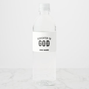 ÉTIQUETTE POUR BOUTEILLES D'EAU DÉDIÉ À DIEU COOL PERSONNALISABLE NOIR TEXTE