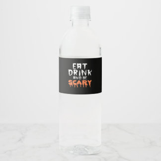 Étiquette Pour Bouteilles D'eau Eat Drink And Be Scary Funny Halloween Minimal Cle
