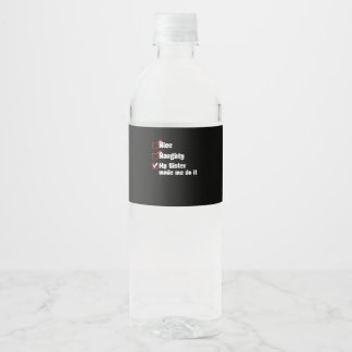 Étiquette Pour Bouteilles D'eau Jolie Ma sœur méchante m'a fait faire ça