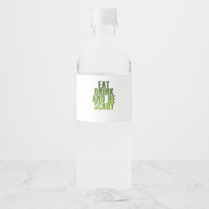 Étiquette Pour Bouteilles D'eau Manger Boire Et Être Effrayant Citation Drôle