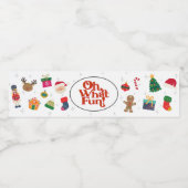 Étiquette Pour Bouteilles D'eau Oh What Fun Noël fête d'anniversaire (Étiquettes simples)