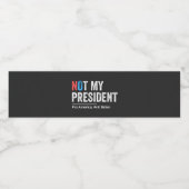 Étiquette Pour Bouteilles D'eau Pas mon président (Étiquettes simples)