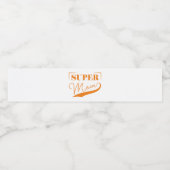 Étiquette Pour Bouteilles D'eau Super Maman (Étiquettes simples)