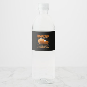 Étiquette Pour Bouteilles D'eau Trumpkin Pie Drôle Design - Thanksgiving Party Hol