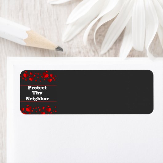 Étiquette Protect Thy Neighbor Return Address Label (En situation)