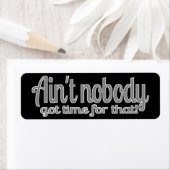 Étiquette Sweet Brown n'a pas personne eu le temps pour ça (En situation)