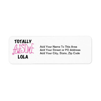 Étiquette T-shirts et cadeaux Lola rose totalement géniaux