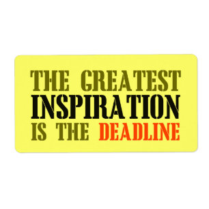 ÉTIQUETTE THE GREATEST INSPIRATION IS DEADLINE FUNNY MEME