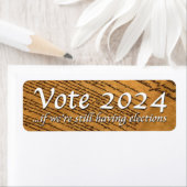 Étiquette Vote 2024 Si nous avons encore des élections (En situation)