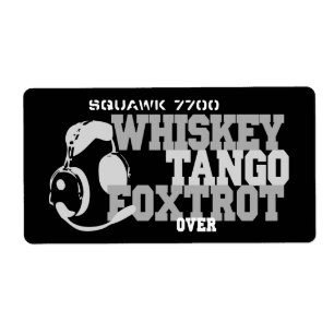 Étiquette Whiskey Tango Foxtrot - Humour de l'aviation