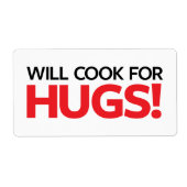 Étiquette Will Cook for Hugs (Devant)