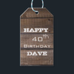Étiquettes-cadeau Balise cadeau personnalisé Rustic Wood 40th Birthd<br><div class="desc">Balise cadeau personnalisé Rustic Wood 40th Birthday</div>