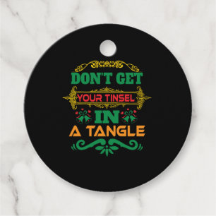 Étiquettes Cadeau Cadeau de Noël Ne Pas Obtenir Votre Tinsel En Tang