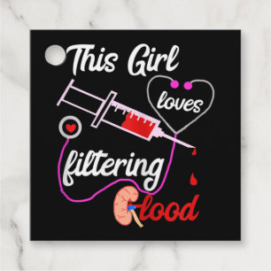 Étiquettes Cadeau Cette fille adore filtrer la dialyse sanguine infi