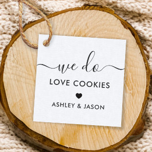 Étiquettes Cadeau Cookie mariage Favoriser, Nous Aimons Les Cookies