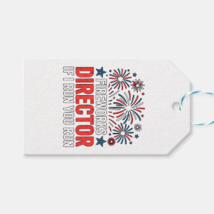 Étiquettes-cadeau Directeur de feux d'artifice du 4 juillet Si je co