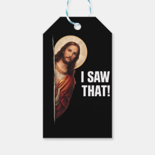 Étiquettes-cadeau Drôle Jésus "Je l'ai vu" design de meme chrétien