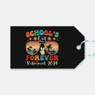 Étiquettes-cadeau Écoles Out Forever Retraité Enseignant Jour Dernie