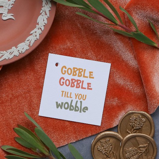 Étiquettes Cadeau Gobble Gobble Jusqu'À Ce Que Vous Tournez | Thanks