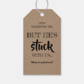Étiquettes-cadeau Il s'est coincé avec nous - Drôle Bridesmaid Propo (Devant)