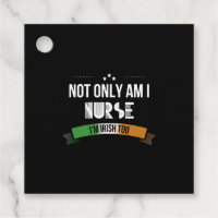 Irlandais Nurse - Non seulement je suis infirmière