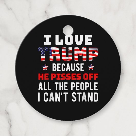 Étiquettes Cadeau J'Aime Trump Parce Qu'Il Empêche Les Gens Que Je P (Devant)