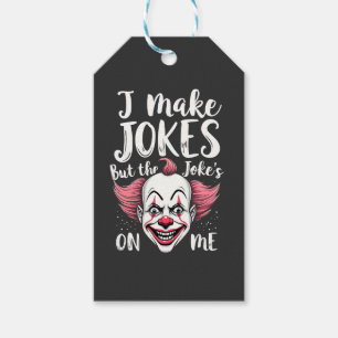 Étiquettes-cadeau Je fais des blagues mais la blague est sur moi com