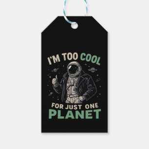 Étiquettes-cadeau Je suis trop cool pour une seule planète