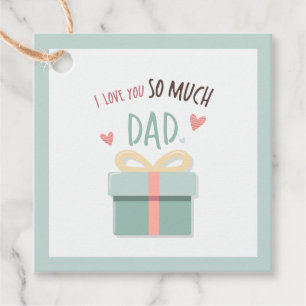Étiquettes Cadeau Je t'aime tellement papa - fête des pères - boîte
