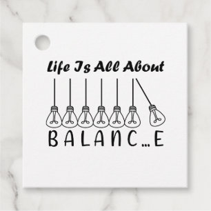 Étiquettes Cadeau La vie est tout sur l'équilibre inspiration motiva