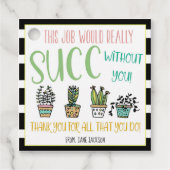 Étiquettes Cadeau Le travail serait SUCC sans vous Succulent étiquet (Devant)