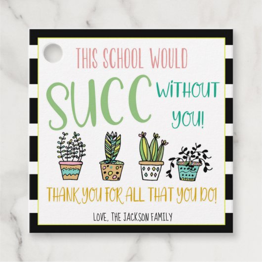 Étiquettes Cadeau L'école pourrait SUCC sans vous Succulent étiquett (Devant)