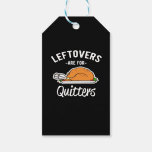 Étiquettes-cadeau Les Restes Sont Pour Les Quitters Thanksgiving Tur