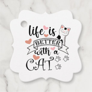 Étiquettes Cadeau Life is Better With a Cat quote slogan