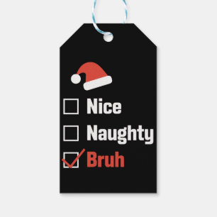 Étiquettes-cadeau Liste de Noël Nice Naughty Bruh drôle de Noël
