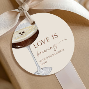 Étiquettes Cadeau Love Is Brewing Expresso Martini Enterrement de Vi