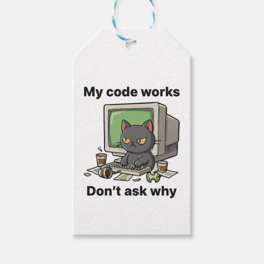 Étiquettes-cadeau Mon code fonctionne Ne demandez pas pourquoi (Devant)