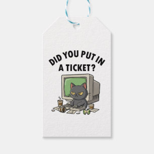 Étiquettes-cadeau Moody helpdesk cat demande si vous avez mis un tic