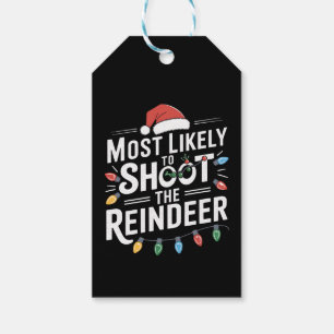 Étiquettes-cadeau Most Likely To Shoot The Reindeer Family Christmas