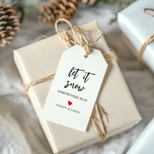Étiquettes-cadeau N'importe quelle couleur laissez-la neiger ailleur