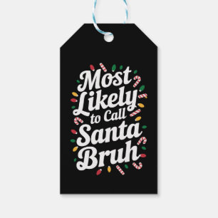 Étiquettes-cadeau Noël appellera probablement Père Noël Bruh Famille