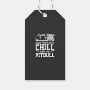 Étiquettes-cadeau Pitbull Reste à la Maison et Design Chill
