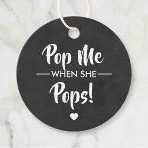 Étiquettes Cadeau Pop Me When She Pops, Baby shower Tag, Chalkboard