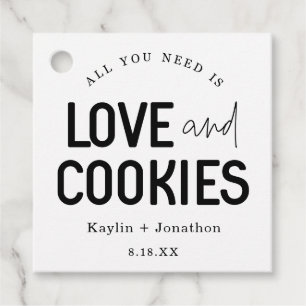 Étiquettes Cadeau Tout ce dont vous avez besoin est Love & Cookies W