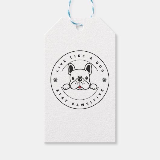 Étiquettes-cadeau Vivez comme un chien restez Pawsitive (2) (Devant)