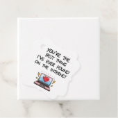 Étiquettes Cadeau You're The Best Thing I've Ever Found On Internet  (En situation)